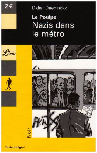 Le Poulpe. Vol. 3. Nazis dans le métro