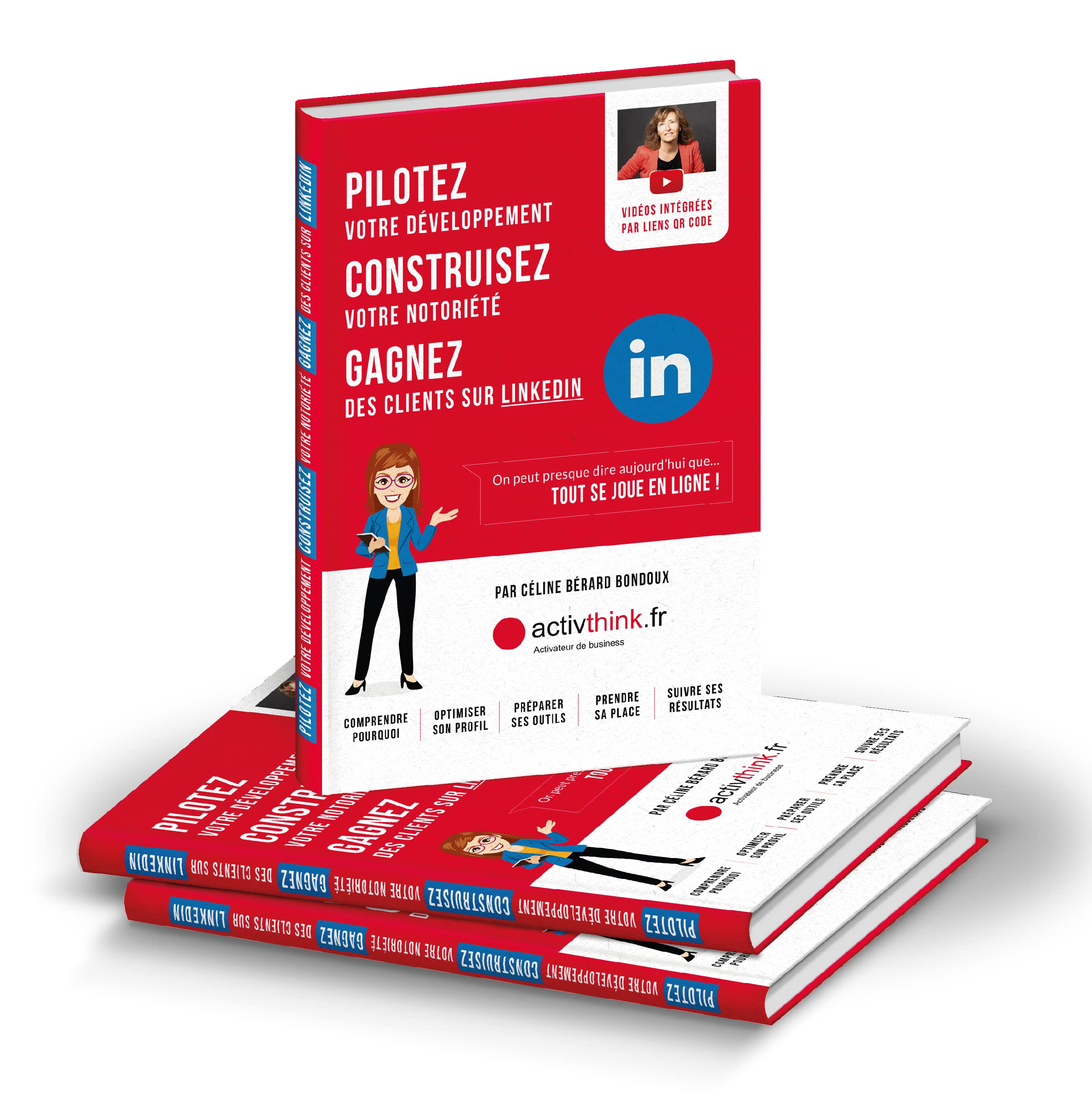 Pilotez votre développement, construisez votre notoriété, gagnez des clients sur LinkedIn