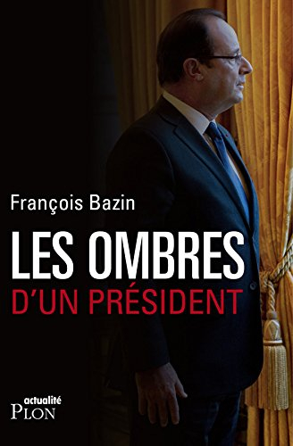 Les ombres d'un Président