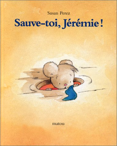 Sauve-toi Jérémie !