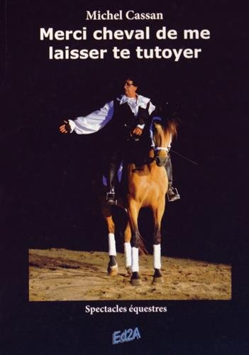merci cheval de me laisser te tutoyer