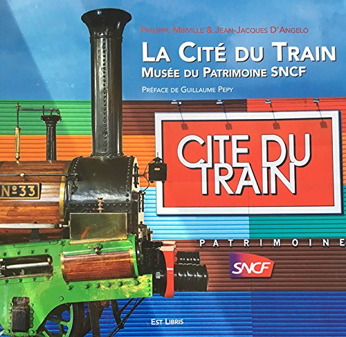 la cite du train musee du patrimoine sncf
