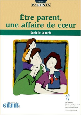 etre parent, une affaire de coeur