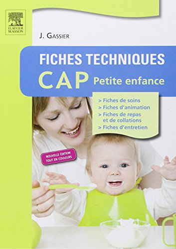 Fiches techniques CAP petite enfance : fiches de soins, fiches d'animation, fiches de repas et de co