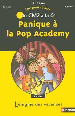 Panique à la Pop Academy : lire pour réviser du CM2 à la 6e, 10-11 ans