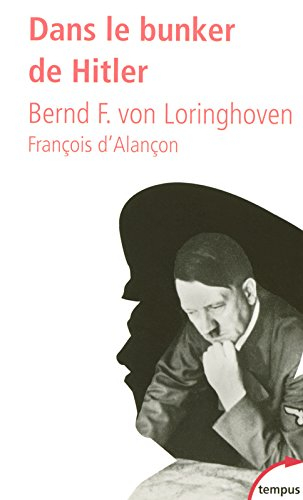 Dans le bunker de Hitler : 23 juillet 1944-29 avril 1945