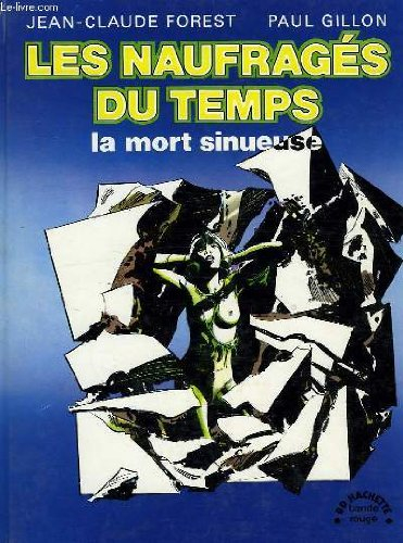 les naufragés du temps : la mort sinueuse