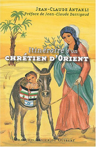 itinéraire d'un chrétien d'orient