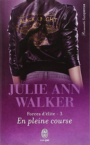 Forces d'élite. Vol. 3. En pleine course