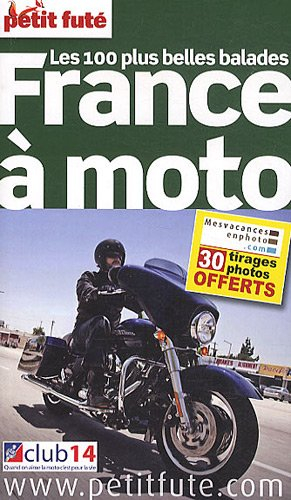 France à moto : les 100 plus belles balades