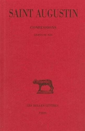 Confessions. Vol. 2. Livres IX-XIII