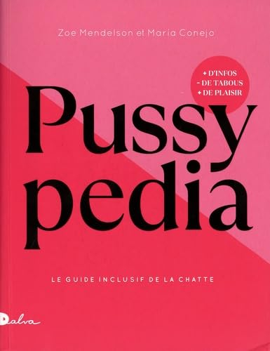 Pussypedia : le guide de la chatte