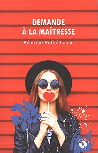 Demande à la maîtresse