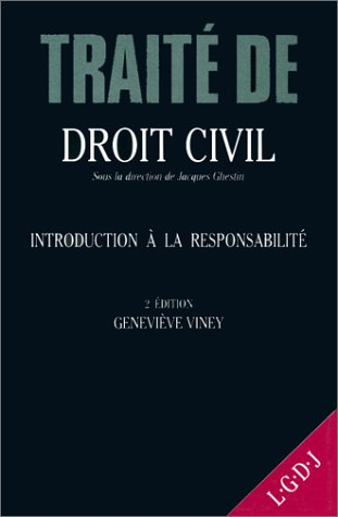 Traité de droit civil. Les obligations. Introduction à la responsabilité