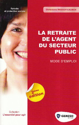 La retraite de l'agent du secteur public : mode d'emploi