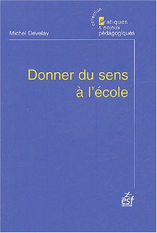 Donner du sens à l'école