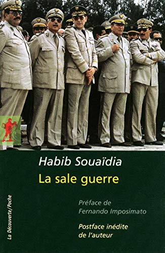 La sale guerre : le témoignage d'un ancien officier des forces spéciales de l'armée algérienne