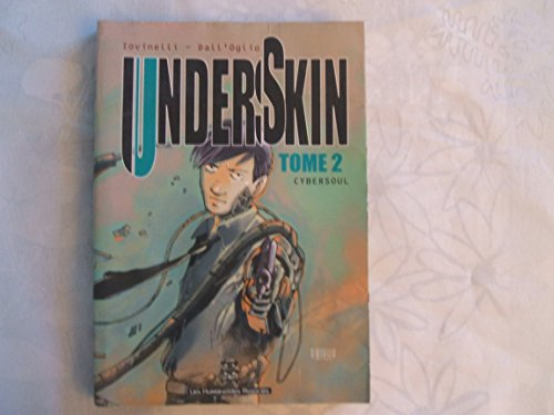 Underskin. Vol. 2. Cybersoul