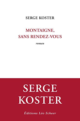 Montaigne, sans rendez-vous