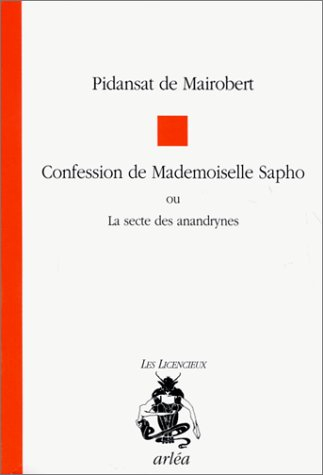Confession de mademoiselle Sapho ou La secte des Anandrynes