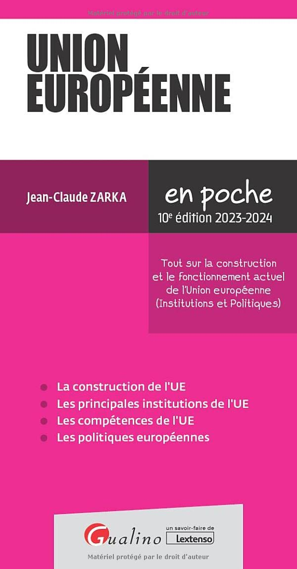 Union européenne : tout sur la construction et le fonctionnement actuel de l'Union européenne (insti