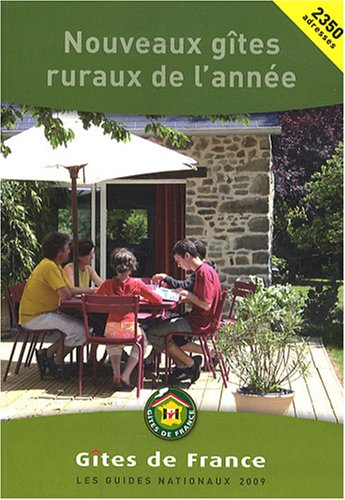 Nouveaux gîtes ruraux 2009 : les 3.100 nouveautés