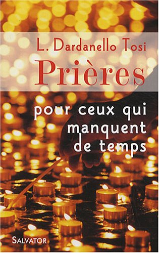 Prières pour ceux qui manquent de temps