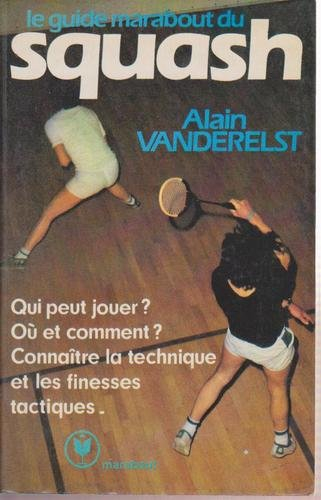 Le Guide Marabout du squash