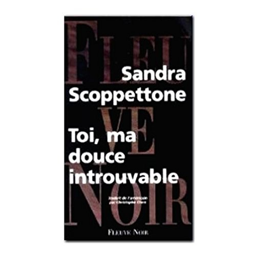 Toi, ma douce introuvable