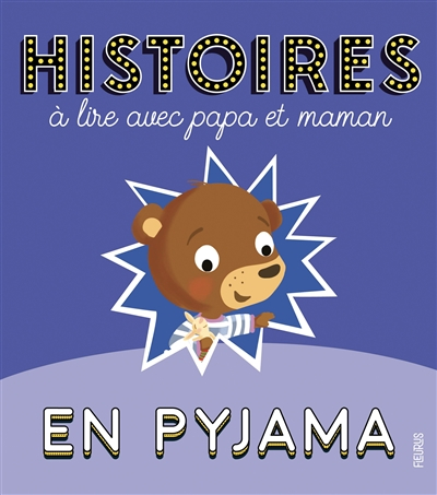 Histoires à lire avec papa et maman en pyjama