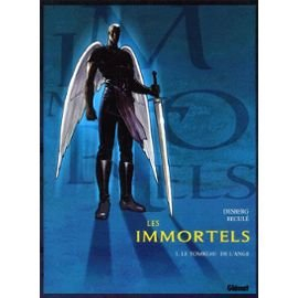 Les immortels. Vol. 1. Le tombeau de l'ange