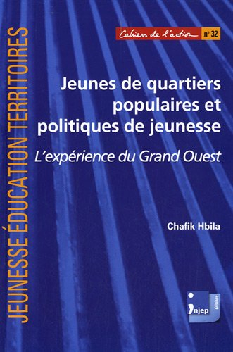 jeunes de quartiers populaires et politiques de jeunesse : l'expérience du grand ouest