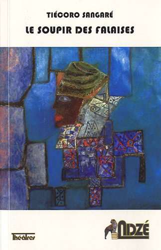 Le soupir des falaises : théâtre