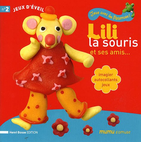 Lili la souris et ses amis... : imagier, autocollants, jeux