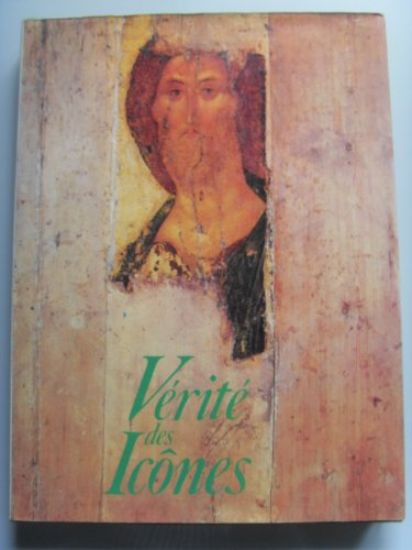 Vérité des icônes : la tradition iconographique chrétienne et sa signification