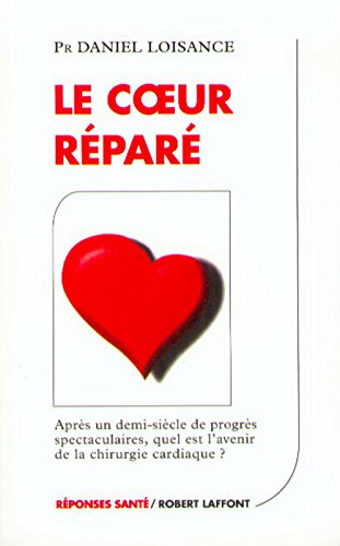 Le coeur réparé : après un demi-siècle de progrès spectaculaire, quel est l'avenir de la chirurgie c