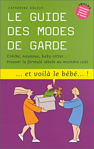 Le guide des modes de garde