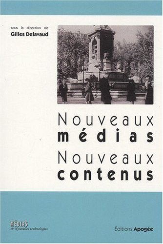 Nouveaux médias, nouveaux contenus