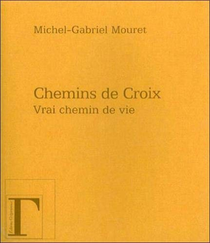 Chemins de croix : vrai chemin de vie