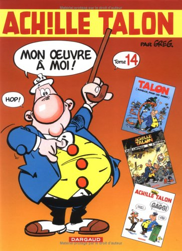 Achille Talon, mon oeuvre à moi : l'intégrale. Vol. 14
