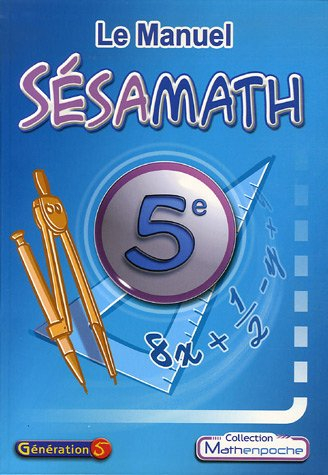 Le manuel Sésamath 5e : issu d'un travail collaboratif en ligne par des professeurs de mathématiques