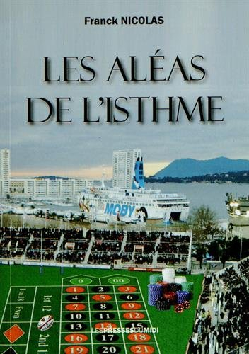 Les aléas de l'isthme : roman policier