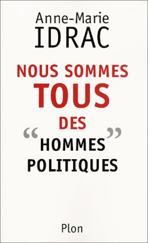 Nous sommes tous des hommes politiques