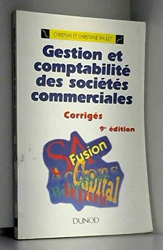 Gestion et comptabilité des sociétés commerciales : Enseignement supérieur, BTS-IUT, DECF-expertise 