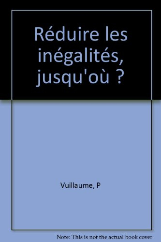 réduire les inégalités, jusqu'où?
