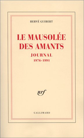 Le mausolée des amants : journal, 1976-1991