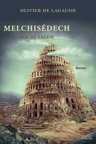 melchisédech : roi de salem