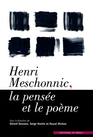 Henri Meschonnic, la pensée et le poème : colloque de Cerisy, 12-19 juillet 2003