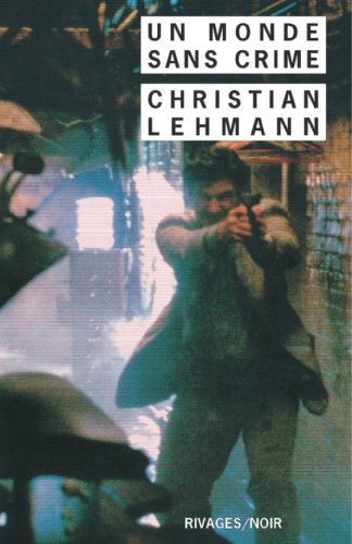 Un monde sans crime