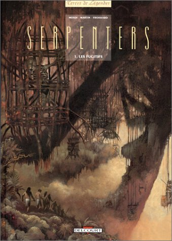 Serpenters. Vol. 1. Les fugitifs